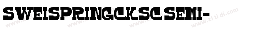 SweiSpringCKsc Semi字体转换